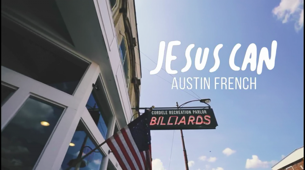 Austin French - Jesus Can