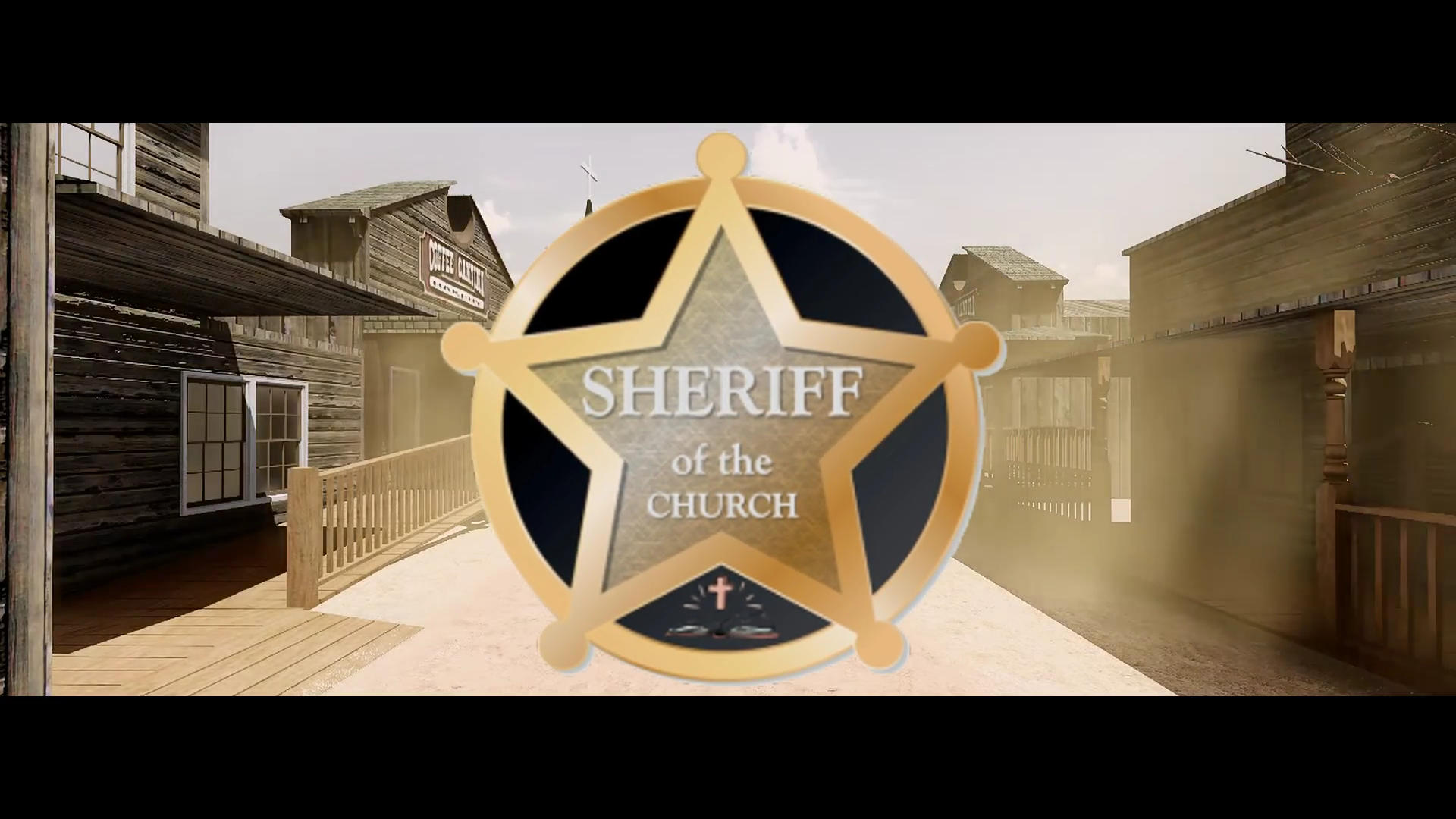 Sheriff of The Church (introduction video)