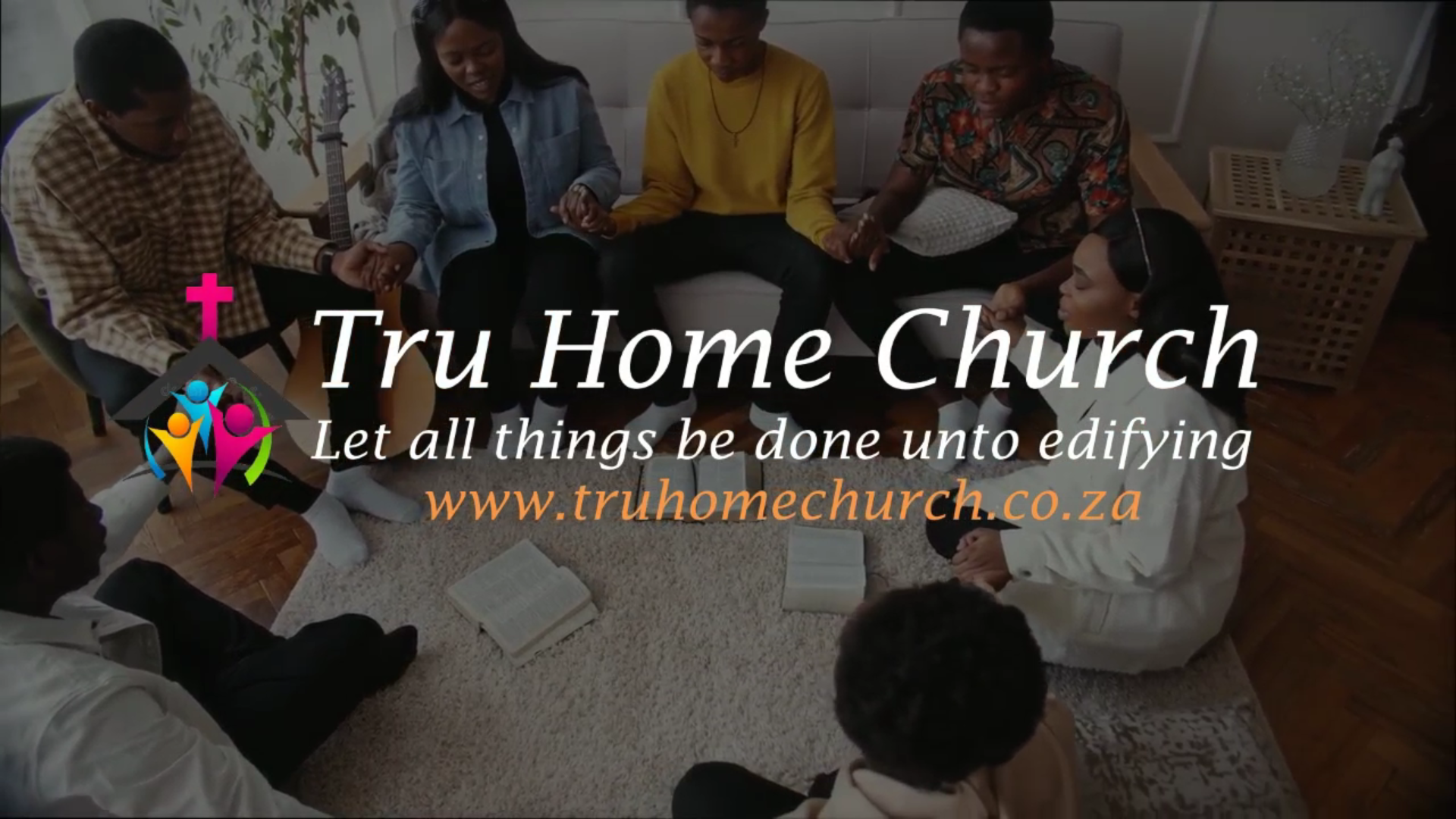 Tru Home Church (introduction video)